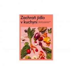 Zachraň jídlo v kuchyn